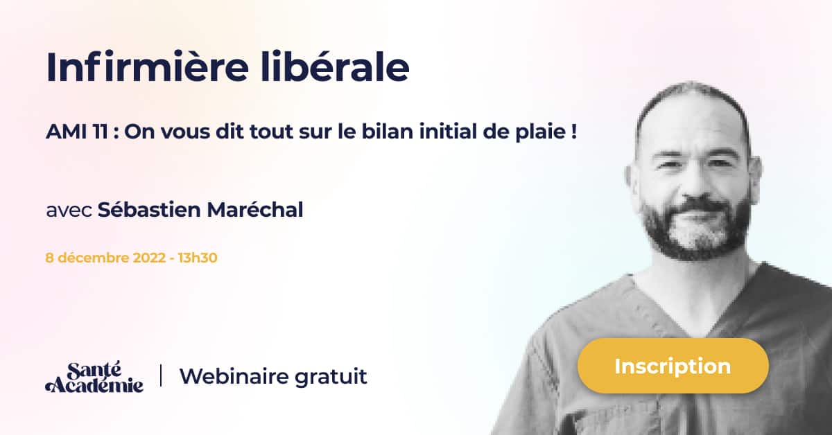 plaies,webinaire,DPC,infirmier,infirmiers,infirmières,infirmière,infirmières libérales,libéral,libérale,libérales,cicatrisation,bilan,bilan initial,bilan initial de plaie,expert,domaine,pansement,pansements,plaie,AMI11,conférence,points clés,paramédicale,gratuit,thèmes,intervenant